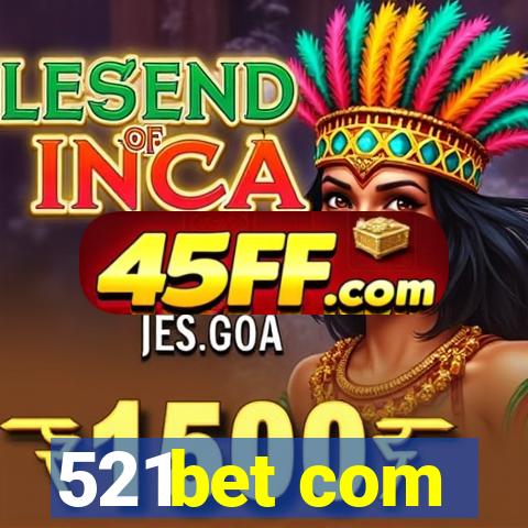 521bet com